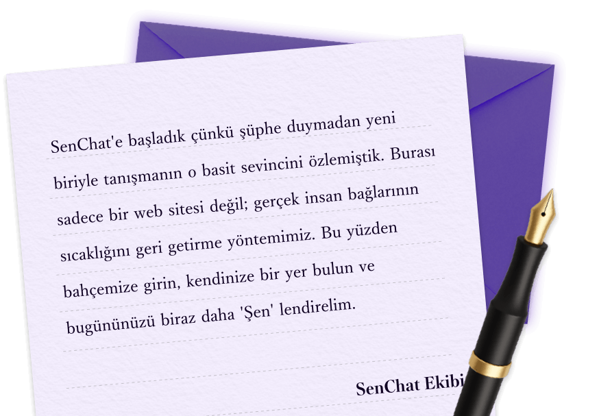SenChat ekibinden el yazısı bir mektup